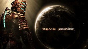 1. прохождение DEAD SPACE REMAKE - Новоприбывшие