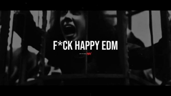 Aim To Head Mix | F_CK HAPPY EDM - Dark Electro - Industrial Techno - Dark Clubbing Mix 2