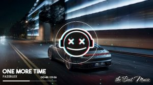 ONE MORE TIME - FazerleX