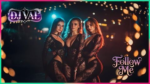 DJ VAL - Follow Me ★ Eurodance Exclusive 2025 ★
