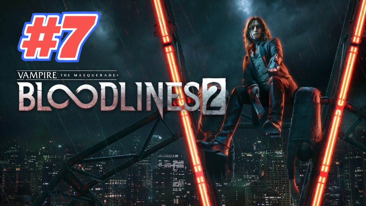 Vampire The Masquerade Bloodlines 2 прохождение #7 Узнать откуда берутся неупокоенные смотреть онлайн