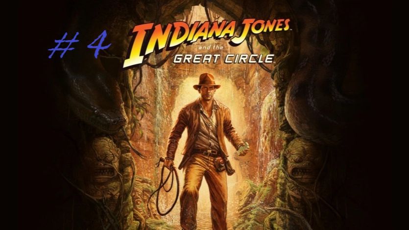 Indiana Jones And The Great Circle 4. смотреть онлайн