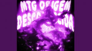 MTG ORIGEM DESCONHECIDA (Slowed)