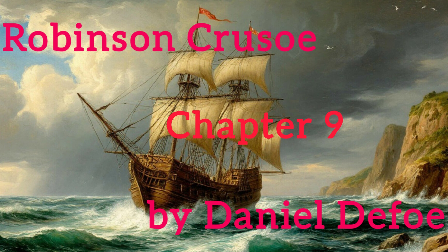 Chapter 9. Robinson Crusoe by Daniel Defoe. Level 2.