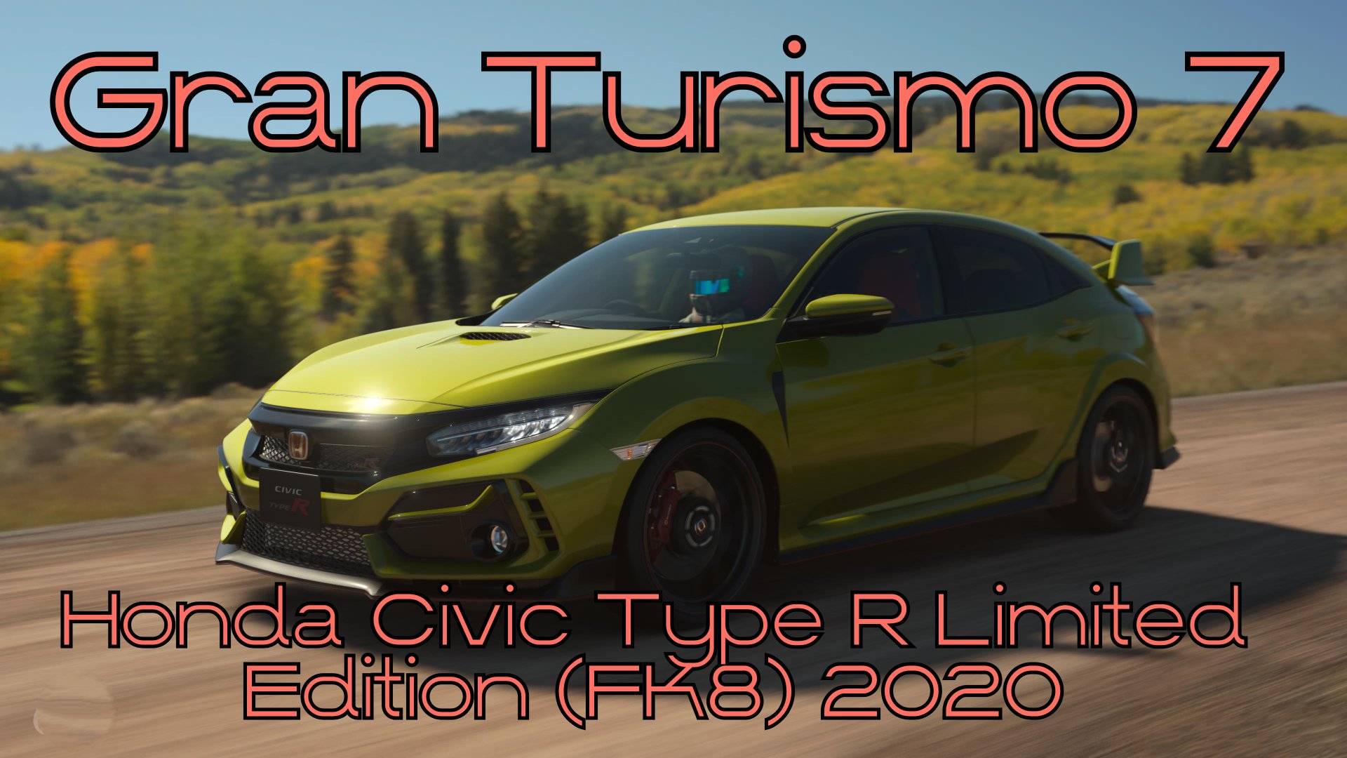 Эксклюзивное воплощение спортивного духа! Honda Civic Type R Limited Edition 2020 в Gran Turismo 7 смотреть онлайн