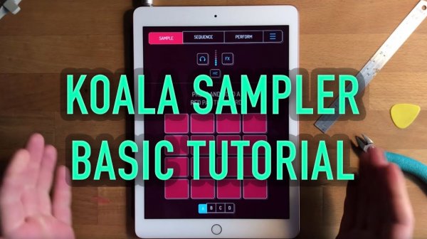 Koala Sampler: Basic Tutorial