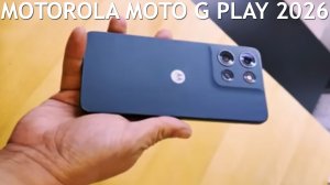 Motorola Moto G Play 2026 первый обзор на русском
