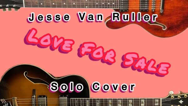 Love For Sale - Jesse Van Ruller's solo cover