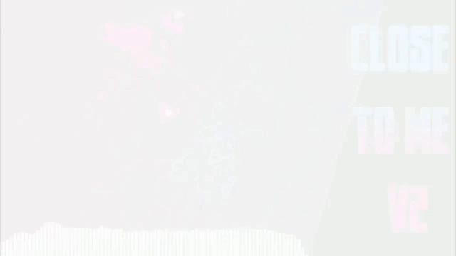 Close To Me V2 {Forsaken UST} смотреть онлайн