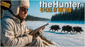 ОХОТА НА КАБАНОВ \ theHunter: Call of the Wild \ Медвежья Тайга  №3