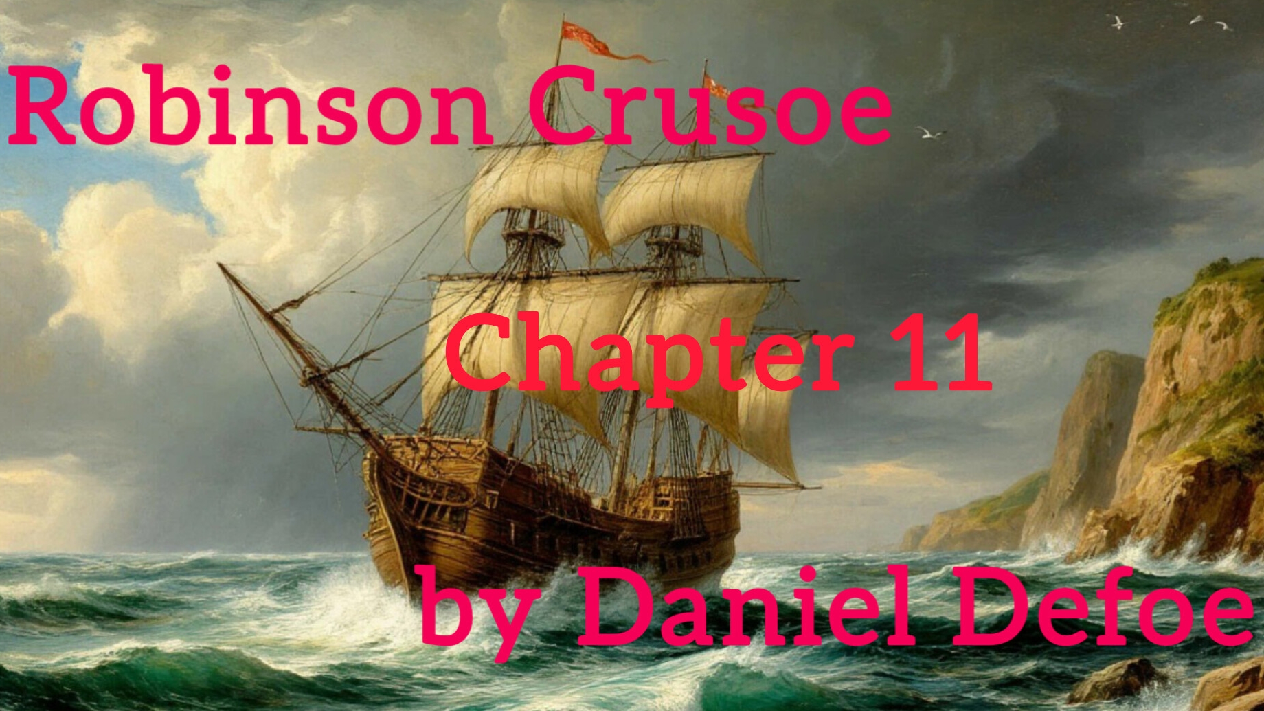 Chapter 11. Robinson Crusoe by Daniel Defoe. Level 2.