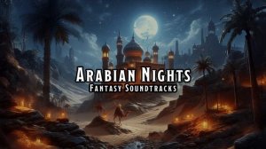 Arabian Nights D&D TTRPG Music 1 Hour by RPG Soundtracks