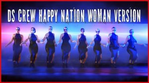 DS Crew Happy Nation Woman version