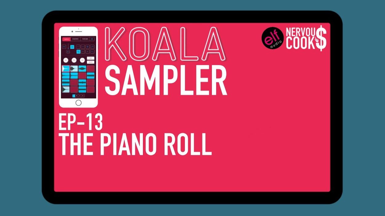 Koala Sampler x NervousCook$ | EP 13: Piano Roll Editor