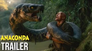 АНАКОНДА (Трейлер 2026)