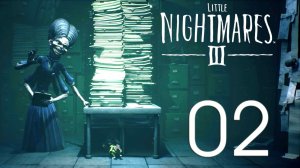 Little Nightmares III. Серия 02 (Кондитерская фабрика)