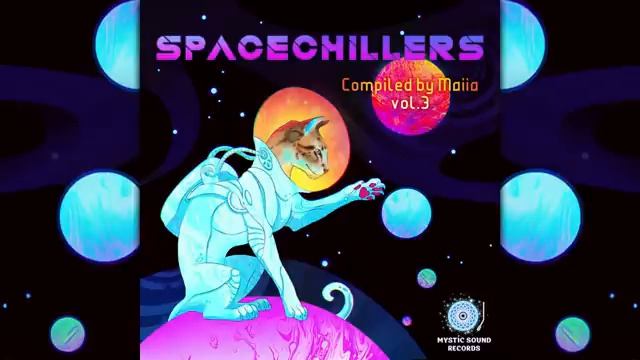 Psychill - Spacechillers Vol. 3 - Compiled By Maiia [Full Album]. 360p