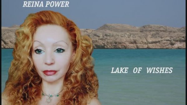 Reina Power "lake of wishes"
