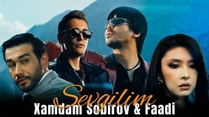 Xamdam Sobirov & Faadi - Sevgilim