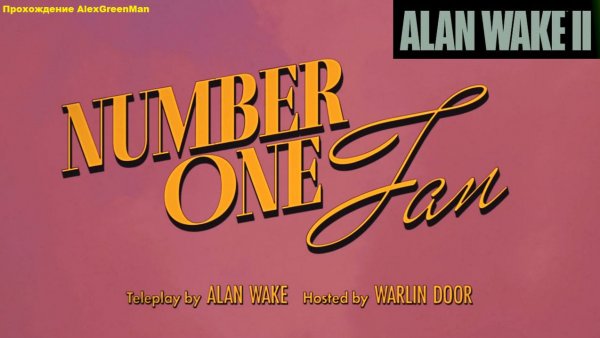 Alan Wake 2 DLC Number one Fan