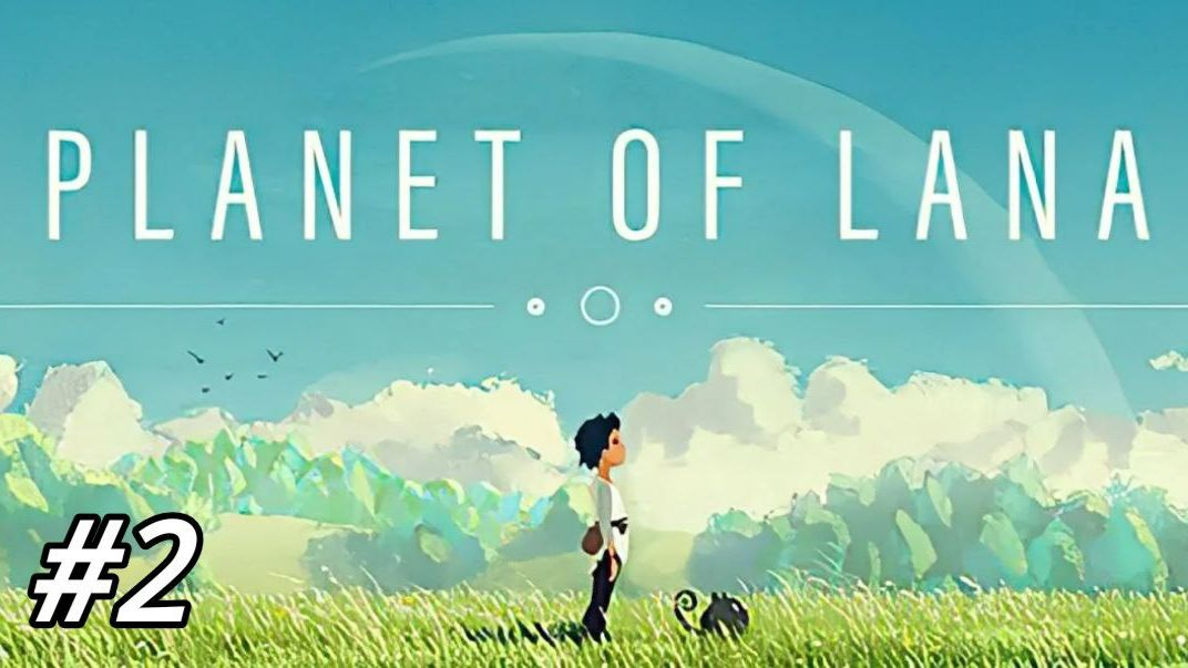 Planet Of Lana #2
