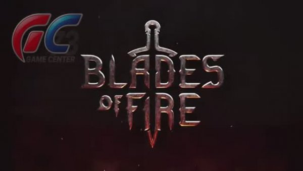 Blades of Fire Day One Edition - Трейлер игры