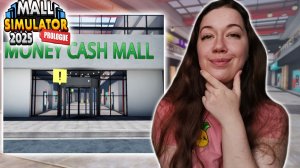 ОТКРЫЛА ТОРГОВЫЙ ЦЕНТР Mall Simulator Prologue