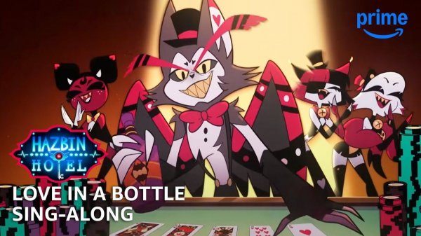Love In A Bottle Sing-Along - Hazbin Hotel S2