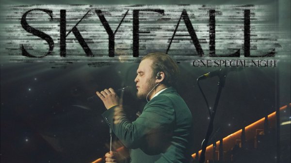 Skyfall (Adele) | ONE SPECIAL NIGHT