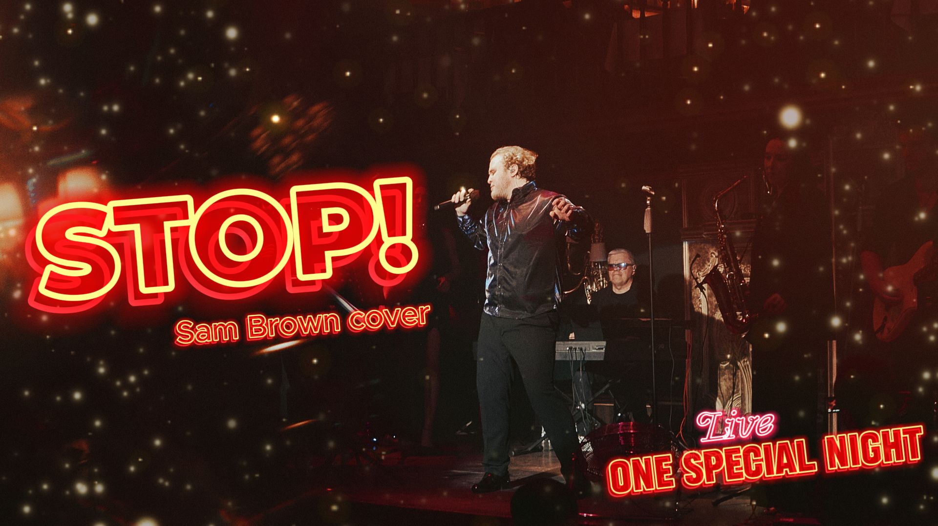 STOP! (Sam Brown) | ONE SPECIAL NIGHT