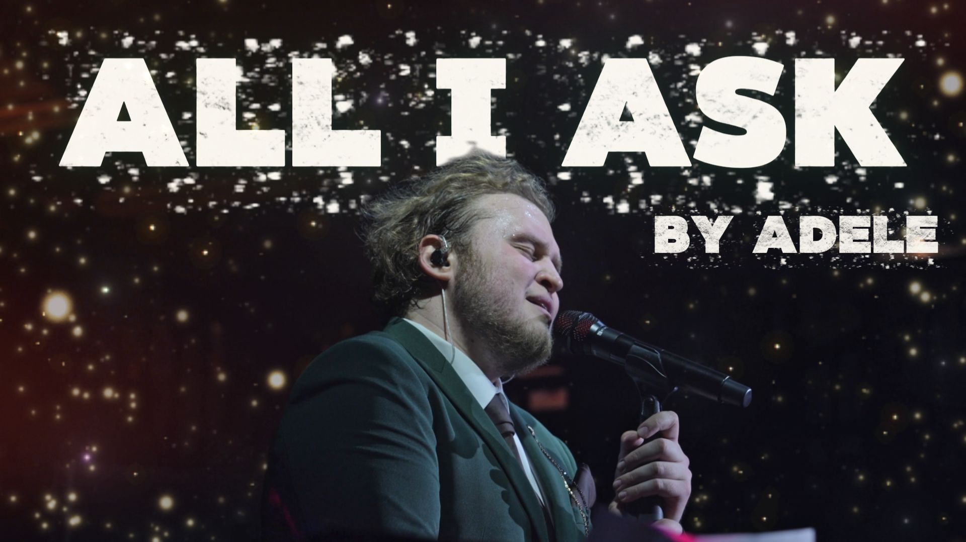 All I Ask (Adele) | ONE SPECIAL NIGHT смотреть онлайн
