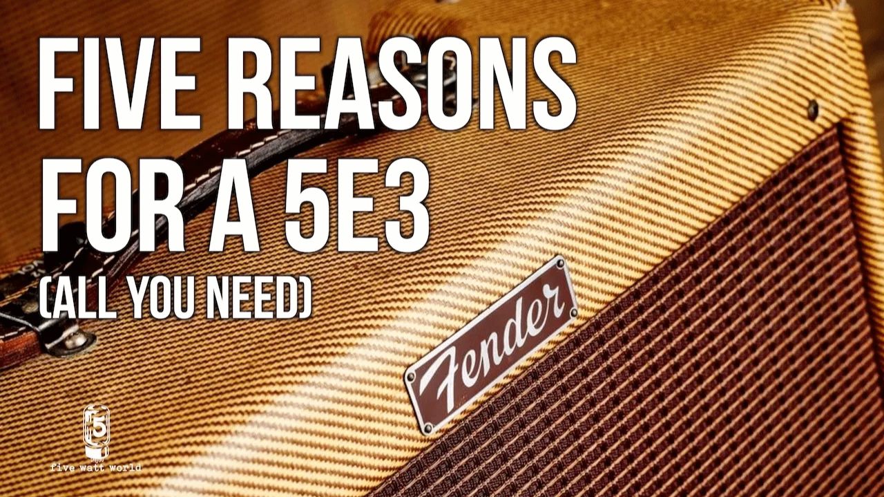 Five Watt World: Top Five Reasons For A 5e3