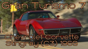 Chevrolet Corvette Stingray 1969 — золотая эра моторов в мире Gran Turismo 7 🌍⚡️