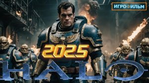Новая Фантастика Halo Combat Evolved  2025 Полностью Игрофильм Прохождение Все Катсцены в 2025