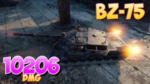BZ-75 - 3 Фрагов 10.2K Урона • Не везет! • Мир Танков