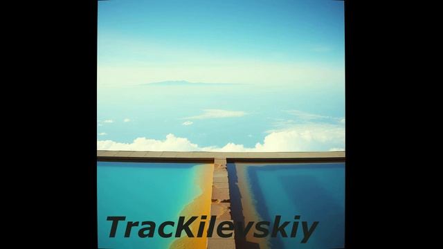 TracKilevskiy - Let There Be A Firmament ( транс-вокал )