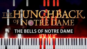 The Bells of Notre Dame (Горбун из Нотр-Дама) 【 КАВЕР НА ПИАНИНО 】
