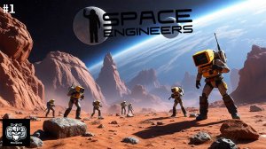 Space Engineers новое начало #1 Завезли еду и растения?