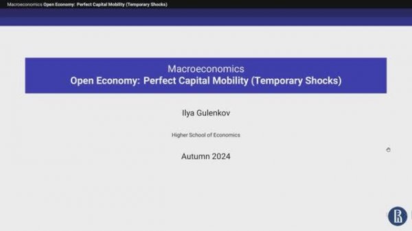 Topic 12. Open Economy: Perfect Mobility (Temporary Shocks)