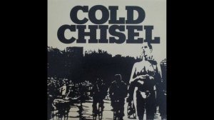 Cold Chisel – Cold Chisel   1978 [Album]