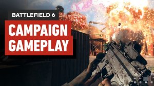 Battlefield 6 Campaign: 15 Minutes of Single-Player Gameplay