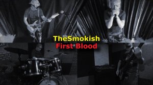 TheSmokish - First Blood (demo version)