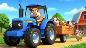 Синий трактор песенка для детей,  Песенки для детей