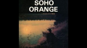 Soho Orange – Soho Orange   1971 [Album, Reissue 1989]