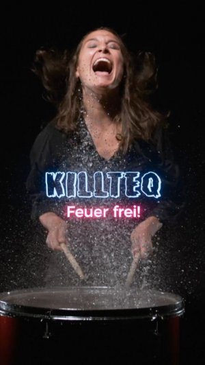 KILLTEQ - Feuer frei!