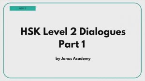 HSK2 Textbook Dialogues Lesson 1 to 20