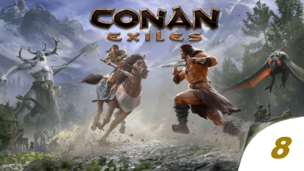 ✔️Conan Exiles.Часть➖8️⃣ смотреть онлайн