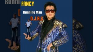D.J.A.S & Fancy - Running Man 2025