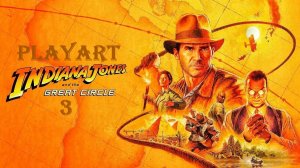 Игрофильм. Индиана Джонс и великий круг. Часть 3