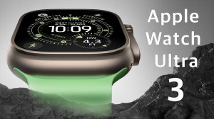 Apple Watch Ultra 3 — стоит ли покупать? Все плюсы и минусы!